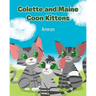 Colette and Maine Coon Kittens