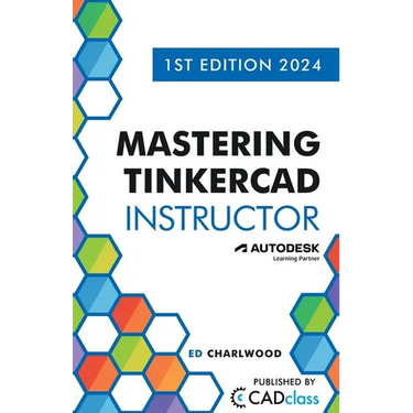 Mastering Tinkercad Instructor