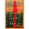 Attached to the Living World: A New Ecopoetry Anthology