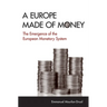 A Europe Made of Money