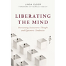 Liberating the Mind: Overcoming Sociocentric Thought and Egocentric Tendencies