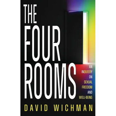 The Four Rooms: An InQueery on Sexual Freedom and Well-being