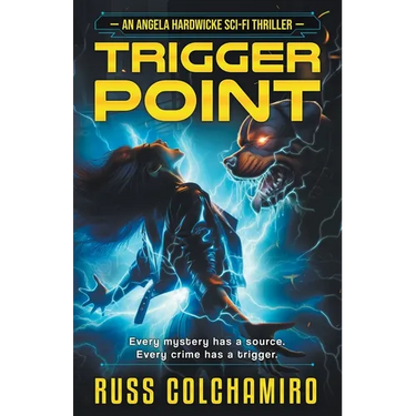 Trigger Point: An Angela Hardwicke Sci-Fi Thriller