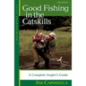 Good Fishing in the Catskills: A Complete Angler's Guide