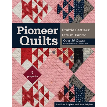 Pioneer Quilts - Print-On-Demand Edition