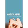 Once a Man