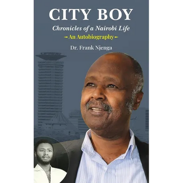 City Boy: Chronicles of a Nairobi Life