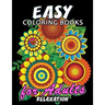 Easy Coloring Books for Adults Relaxation: Large Print Coloring Book Easy, Fun, Beautiful Coloring Pages