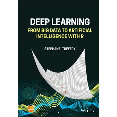 Deep Learning: From Big Data to Artificial Intelligence with R