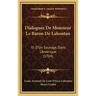 Dialogues De Monsieur Le Baron De Lahontan: Et D'Un Sauvage, Dans L'Amerique (1704)
