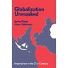 Globalization Unmasked: Imperialism in the 21st Century