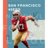 The Story of the San Francisco 49ers