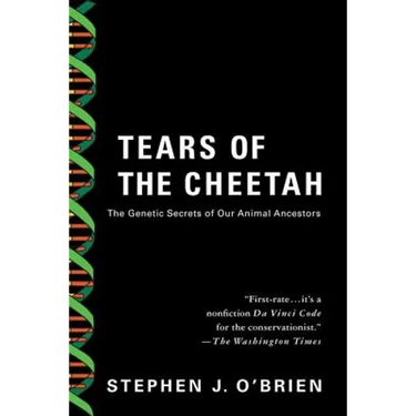 Tears of the Cheetah: And Other Tales from the Genetic Frontier