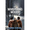 The Whispering Woods: Tales of the Lost & Found