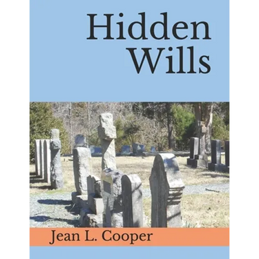 Hidden Wills: An Index of Wills Found in Central Virginia Chancery Records Through 1870