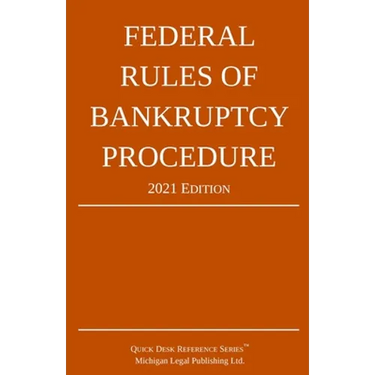 Federal Rules of Bankruptcy Procedure; 2021 Edition: With Statutory Supplement
