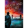 Death and Glory: A Barker & Llewelyn Novel