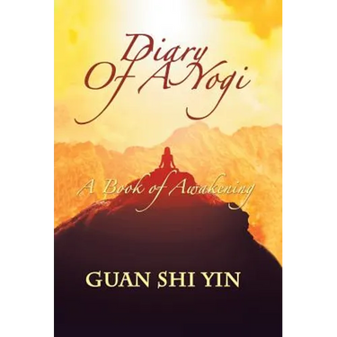 Diary of a Yogi: A Book of Awakening