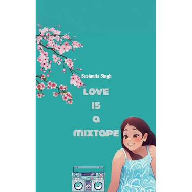 Love is a Mixtape