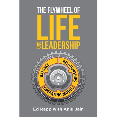 The Flywheel of Life and Leadership