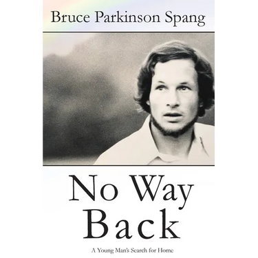 No Way Back: A Young Man's Search for Home