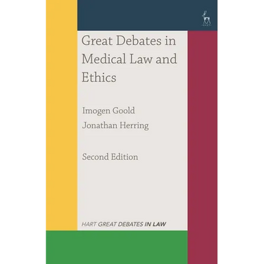 Great Debates in Medical Law and Ethics