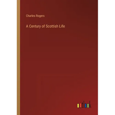 A Century of Scottish Life