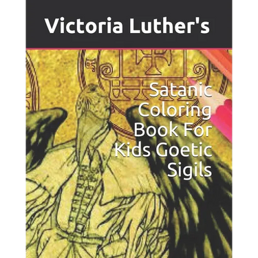 Satanic Coloring Book For Kids Goetic Sigils