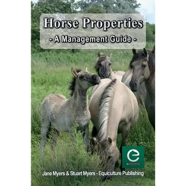 Horse Properties - A Management Guide