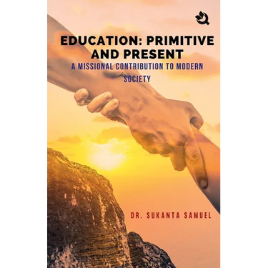 Education: Primitive and Present