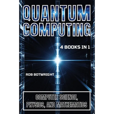 Quantum Computing: Computer Science, Physics, And Mathematics