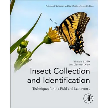 Insect Collection and Identification: Techniques for the Field and Laboratory