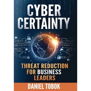 Cyber Certainty: Threat Reduction for Business Leaders