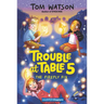 Trouble at Table 5 #3: The Firefly Fix