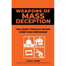 Weapons of Mass Deception: The silent struggle within every high performer