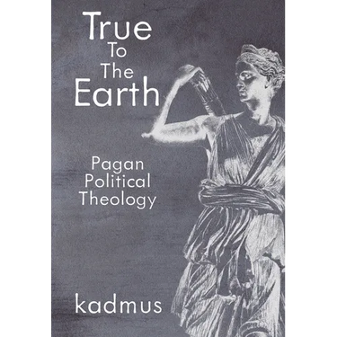 True to the Earth: Pagan Political Theology
