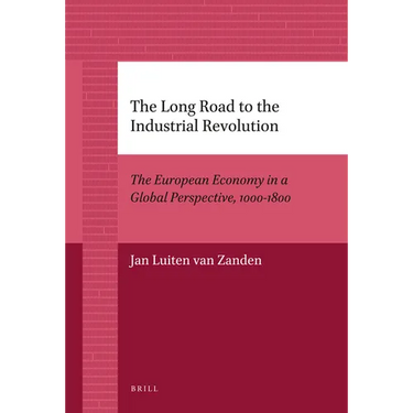 The Long Road to the Industrial Revolution