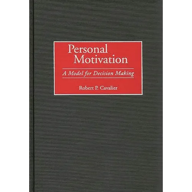Personal Motivation: A Model for Decision Making