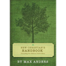 The New Christian's Handbook: Everything Believers Need to Know