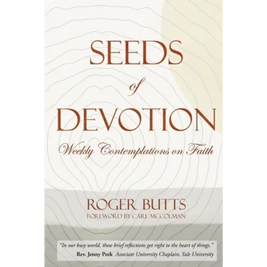 Seeds of Devotion: Weekly Contemplations on Faith