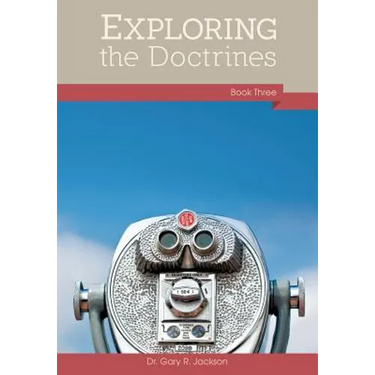Exploring the Doctrines: Book Three