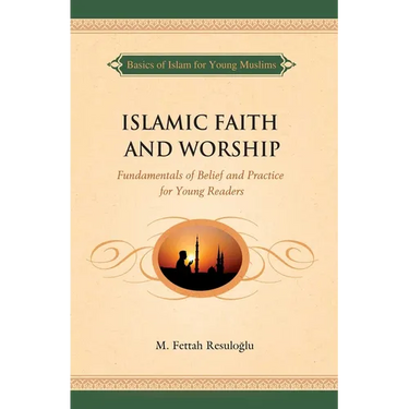 Islamic Faith and Worship