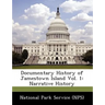 Documentary History of Jamestown Island Vol. 1: Narrative History