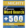 The Mighty Japanese Word Search - 500 Puzzles for Adults - Delta Classics - Giant Edition - Find 10,000 Words, the Ultimate Challenge!