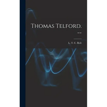 Thomas Telford. --