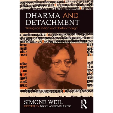 Dharma and Detachment: Writings on Indian and Tibetan Thought