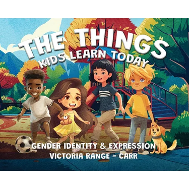 The Things Kids Learn Today: Gender Identity & Expression