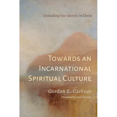 Towards an Incarnational Spiritual Culture