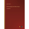 Phantasmagoria and Other Poems: in large print