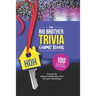 The Big Brother Trivia Game Book: Trivia for the Ultimate Fan of the TV Show